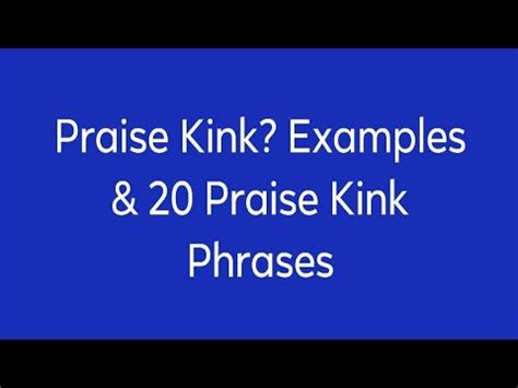 praise kink examples|A Sexologist Explains What A Praise Kink Is